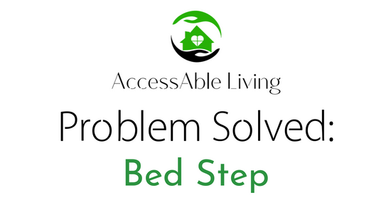 Problem Solved: Bed Step